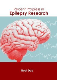 Recent Progress İn Epilepsy Research American Medical Publishers