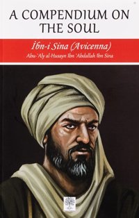 A Compendium On The Soul İbn-İ Sina Platanus Publishing