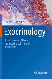 Exocrinology: A Textbook And Atlas Of The Exocrine Cells, Glands And Organs Streckfus, Charles F. Springer