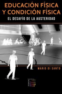 Educacin Fsica Y Condicin Fsica: El Desafo De La Austeridad Di Santo, Mario Stadium