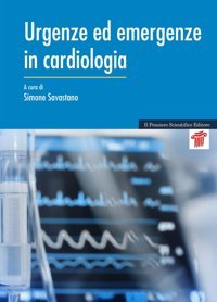 Urgenze Ed Emergenze İn Cardiologia (Mappe) Il Pensiero Scientifico