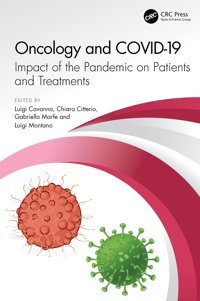 Oncology And Covıd 19: Impact Of The Pandemic On Patients And Treatments Crc Press Inc