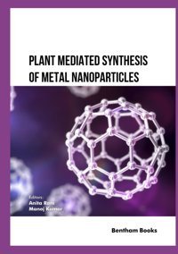 Plant Mediated Synthesis Of Metal Nanoparticles Rani, Anita Bentham Science Publishers