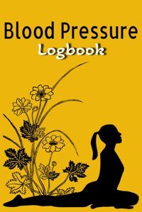 Comprehensive Blood Pressure Log Book S, Mr Ravi Independently Publıshed