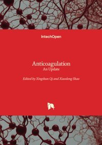 Anticoagulation: An Update Intechopen