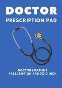 Doctor Prescription Pad For Doctors: Patient Record Book | Doctors Patient Prescription Rx Pad Paper House, Design Independently Publıshed