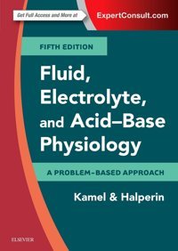 Fluid, Electrolyte And Acid-Base Physiology: A Problem-Based Approach Kamel, Kamel S. Elsevier