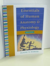 Essentials Of Human Anatomy And Physiology (6Th Edition) Marieb, Elaine Nicpon Pearson