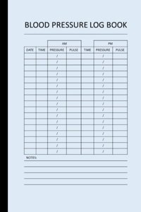 Blood Pressure Log Book: Monitor And Record Blood Pressure Daily At Home To Manage Cardiovascular Health Hailey, Brain Independently Publıshed