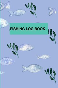 Fishing Log Book Adelowokan, Tumilara Independently Publıshed