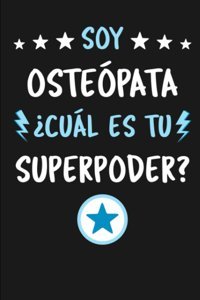 Soy Ostepata Cul Es Tu Superpoder?: Diario Libreta De Notas Para Ostepata | Dimensiones 15,24 X 22,86 Cm | 110 Pginas (Spanish Edition) Editions, Mr Green Independently Publıshed