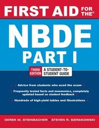 First Aid For The Nbde Part 1, Third Edition (First Aid Series) Steinbacher, Derek Mcgraw-Hill