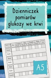 Dzienniczek Pomiarw Glukozy We Krwi: Zanotuj A 10 Wartoci Cukru We Krwi Dziennie, Przez 2 Lata | Kieszonkowy Notes A5 Dla Diabetykw | Do Monitorowania Stanu Zdrowia İ Cukrzycy (Polish Edition) Scribblante, Agata Independently Publıshed