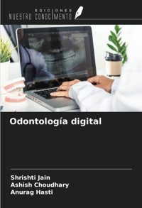 Odontologa Digital Jain, Shrishti Ediciones Nuestro Conocimiento