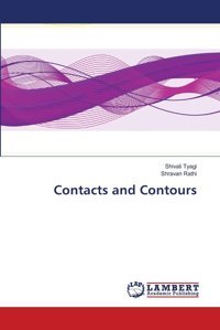 Contacts And Contours: De Tyagi, Shivali Lap Lambert Academic Publishing