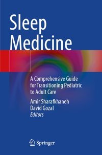 Sleep Medicine: A Comprehensive Guide For Transitioning Pediatric To Adult Care Springer