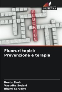 Fluoruri Topici: Prevenzione E Terapia Shah, Reetu Edizioni Sapienza