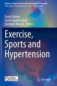 Exercise, Sports And Hypertension (Updates İn Hypertension And Cardiovascular Protection) Springer