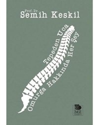 Tepeden Uca: Omurga Hakkında Her Şey Semih Keskil İmge Kitabevi Yayınları