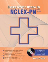 Sandra Smith'S Review For Ncl (Sandra Smith'S Review For The Nclex-Pn) Sandra F. Smith Jones And Bartlett Publishers