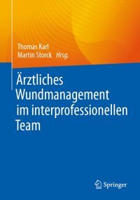 Rztliches Wundmanagement İm İnterprofessionellen Team Springer