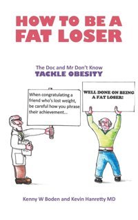 How To Be A Fat Loser Hanretty Md, Kevin Austin Macauley Publishers Ltd