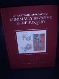 Anatomic Approach To Minimally Invasive Spine Surgery Crc Press Inc