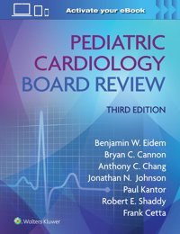 Pediatric Cardiology Board Review Wolters Kluwer Health
