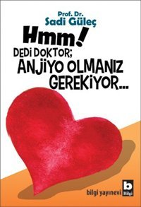 Anjiyo Olmanız Gerekiyor Sadi Güleç Bilgi Yayınevi
