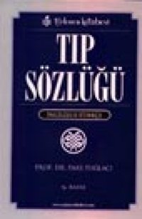 Tıp Sözlüğü: İngilizce-Türkçe Pars Tuğlacı Türkmen Kitabevi