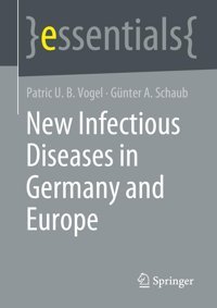 New Infectious Diseases İn Germany And Europe (Essentials) Vogel, Patric U. B. Springer