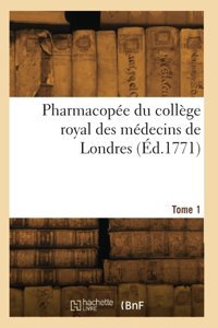 Pharmacope Du Collge Royal Des Mdecins De Londres. Tome 1 Pemberton Hachette Bnf