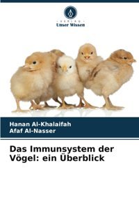 Das Immunsystem Der Vögel: Ein Überblick Al-Khalaifah, Hanan Verlag Unser Wissen
