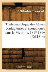 Trait Analytique Des Fivres Contagieuses Et Sporadiques Dans La Meurthe, 1813-1814 Thouvenel, Pierre Hachette Bnf