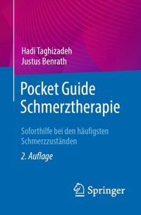 Pocket Guide Schmerztherapie: Soforthilfe Bei Den Hufigsten Schmerzzustnden (German Edition) Taghizadeh, Hadi Springer