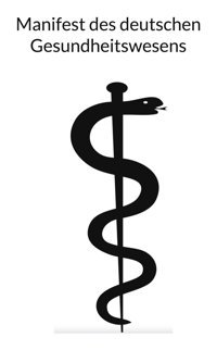 Manifest Des Deutschen Gesundheitswesens Bod Books On Demand