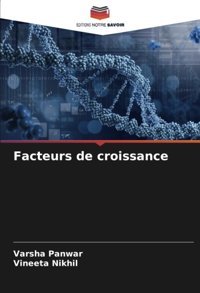 Facteurs De Croissance Panwar, Varsha Editions Notre Savoir