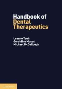 Handbook Of Dental Therapeutics Teoh, Leanne Cambridge University Press, Uk
