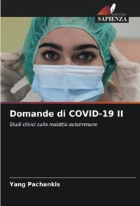 Domande Di Covıd-19 Iı: Studi Clinici Sulla Malattia Autoimmune Pachankis, Yang Edizioni Sapienza