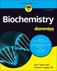 Biochemistry Moore, John T. For Dummies