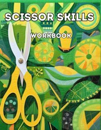 Scissor Skills Workbook Rosier, Roger Independently Publıshed