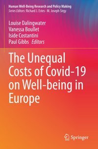 The Unequal Costs Of Covid-19 On Well-Being İn Europe (Human Well-Being Research And Policy Making) Springer