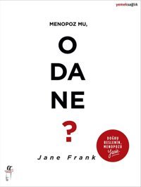 Menopoz Mu, O Da Ne? Jane Frank Oğlak Yayınları