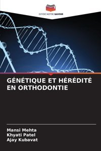 Gntıque Et Hrdıt En Orthodontıe: De Mehta, Mansi Editions Notre Savoir
