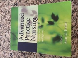 Advanced Practice Nursing: Essential Knowledge For The Profession Barker, Anne Jones N Bartlett Learning