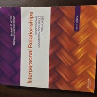 Interpersonal Relationships: Professional Communication Skills For Nurses Elizabeth C. Arnold Saunders