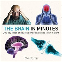 The Brain İn Minutes (Kapak Değişebilir) Carter, Rita Quercus Books