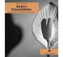 Aykırı Cinsellikler: Türkçe Edebiyatta Cinsel Yönelim Ve Cinsiyet Kimliği Kıvanç Tanrıyar Ayrıntı Yayınları