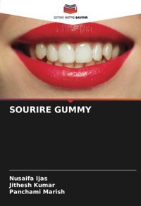 Sourıre Gummy Ijas, Nusaifa Editions Notre Savoir