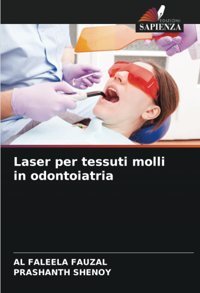 Laser Per Tessuti Molli İn Odontoiatria Fauzal, Al Faleela Edizioni Sapienza